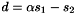 $d = \alpha s_1 - s_2$