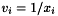$v_i = 1 / x_i$